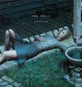 Aron Wiesenfeld - The Well