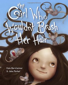 "The Girl Who Wouldn't Brush Her Hair"