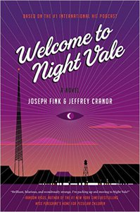 Welcome to Night Vale: A Novel