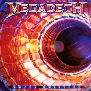 Megadeth. Super Collider