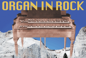 Organ in rock