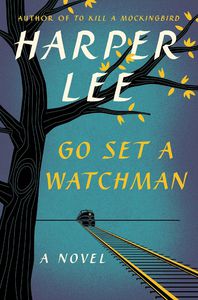 Harper Lee "Go Set a Watchman"