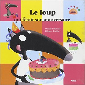 Le loup qui fêtait son anniversaire