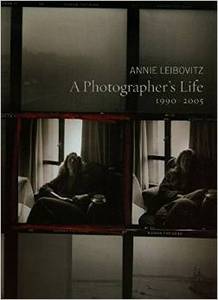 Annie Leibovitz A Photographer's Life: 1990-2005