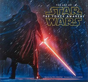 The Art of Star Wars: The Force Awakens