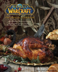 World of Warcraft: The Official Cookbook