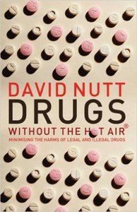 Drugs without the hot air by David Nutt