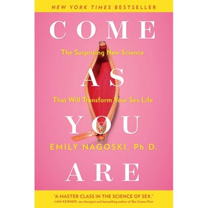 Книга Come as You Are by Emily Nagoski