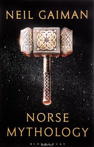 Neil Gaiman. Norse Mythology