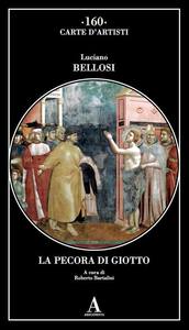 Luciano Bellosi. La pecora di Giotto