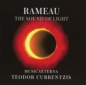 Teodor Currentzis. Rameau. The Sound Of Light