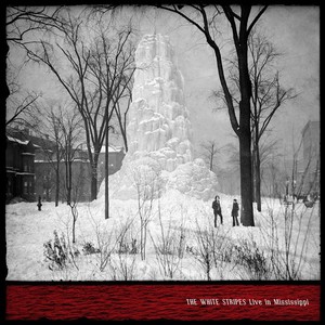 THE WHITE STRIPES - "Live In Mississippi" (12" VINYL)