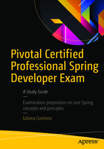 Iuliana Cosmina, "Pivotal Certified Professional Spring Developer Exam"