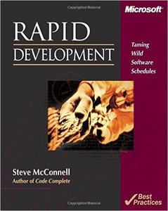 Rapid Development: Taming Wild Software Schedules