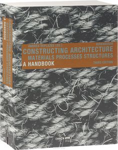 Constructing Architecture Materials Processes Structures