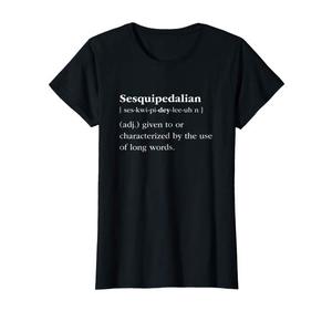 Sesquipedalian Shirt