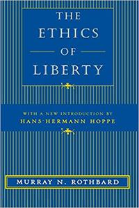 The Ethics of Liberty