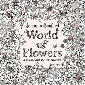 Johanna Basford, World of Flowers