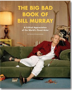 The Big Bad Book of Bill Murray