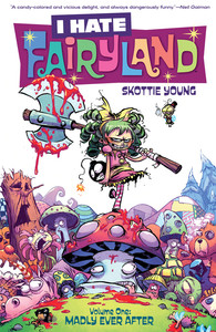 I Hate Fairyland vol.1: Madly Ever After