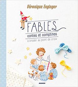 Véronique Enginger "Fables contes et comptines à broder au point de croix"