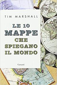 Le dieci mappe che spiegano il mondo