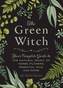 книга "Green Witch" Эрин Мёрфи-Хискок