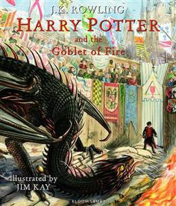 Rowling J. K. HARRY POTTER AND THE GOBLET OF FIRE: ILLUSTRATED EDITION