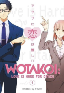 Wotakoi Volume 1 Love Is Hard for Otaku