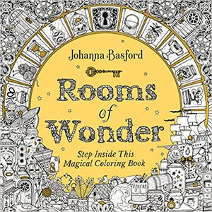 Rooms of Wonder: Step Inside This Magical Coloring Book