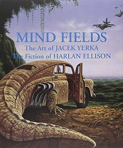 Mind Fields: The Art of Jacek Yerka