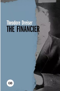 The Financier ДРАЙЗЕР ТЕОДОР