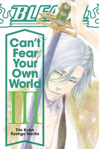 Bleach: Can't Fear Your Own World, Vol. 3, Volume 3