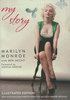 Marilyn Monroe. My Story: Illustrated Edition.