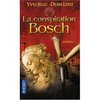 La conspiration Bosch