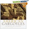 American Gargoyles: Spirits in Stone