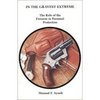 "In the Gravest Extreme Role of the Firearm in Personal Protection" by Massad F. Ayoob