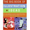 The Big Book of Illustration Ideas (Big Book) (Paperback)