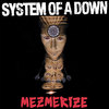 System of a Down - Mezmerize