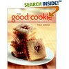 The Good Cookie: Over 250 Delicious Recipes from Simple to Sublime