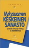 Timo Nurmi  Nykysuomen keskeinen sanasto  GUMMERUS KUSTANNUS OY, 2004