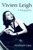 Michelangelo Capua  Vivien Leigh: A Biography