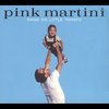 Pink Martini - Hang On Little Tomato