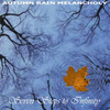 Autumn Rain Melancholy - Seven Steps To Infinity