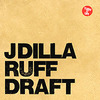 J Dilla - RUFF DRAFT 2/CD