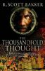 Скотт Бэккер «The Thousandfold Thought»