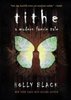 Holly Black "Tithe"