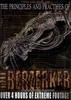 The Principles and Practice of THE BERZERKER  DVD