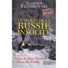 Le roman de la Russie insolite : Du Transsibirien а la Volga. Vladimir Fedorovski