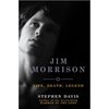 Life Death Legend: Jim Morrison